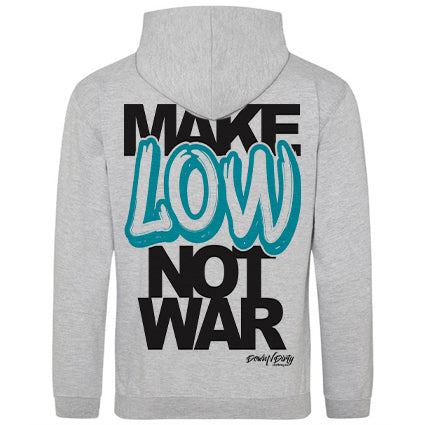 Make Low Not War Hoodie image 0