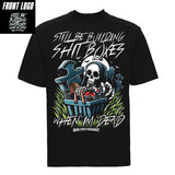 Still Be Building Shitboxes When Im Dead T Shirt