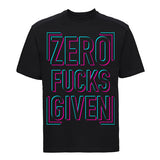 Zero Fucks Given 2 T Shirt