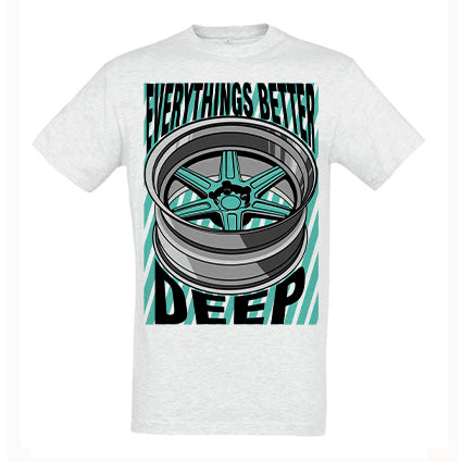 Everything's Better Deep T Shirt image 0