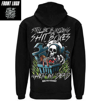 Still Be Building Shitboxes When Im Dead  Hoodie image 0