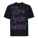 Zero Fucks Given T Shirt